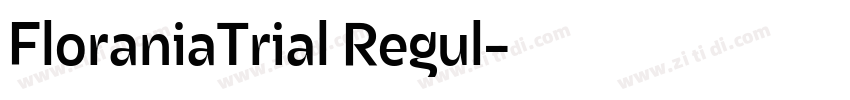 FloraniaTrial Regul字体转换